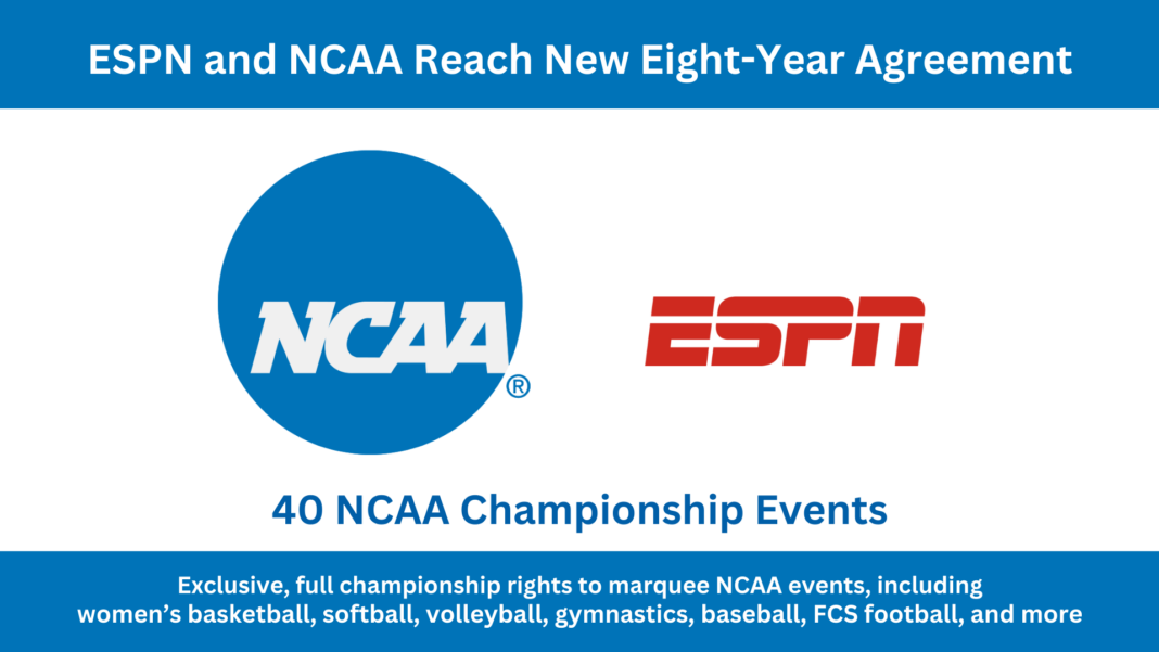 Disney-owned ESPN Reaches New Deal with the NCAA, Eight-Year Media Rights Agreement