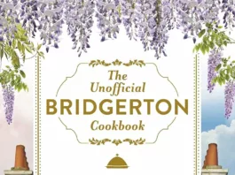 Dearest Gentle Reader, The Unofficial Bridgerton Cookbook Makes Any Viewing Party Worthy Of The Ton